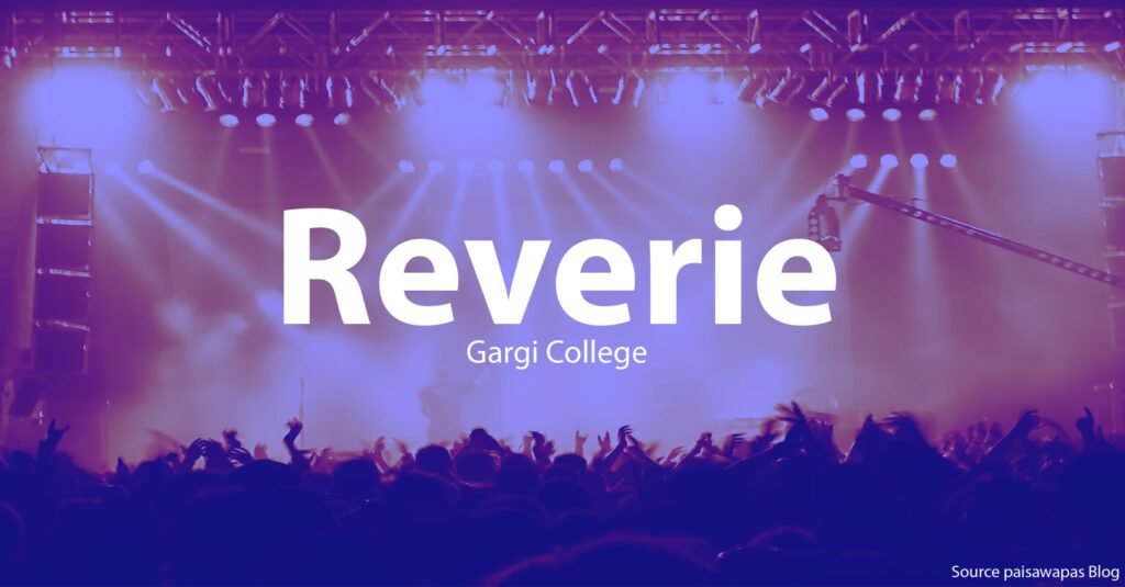 Reverie, Gargi College 